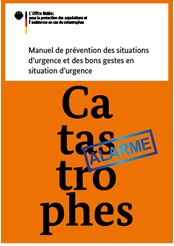 Manuel de prévention des situations d`urgence et des bons gests en situation d`urgence