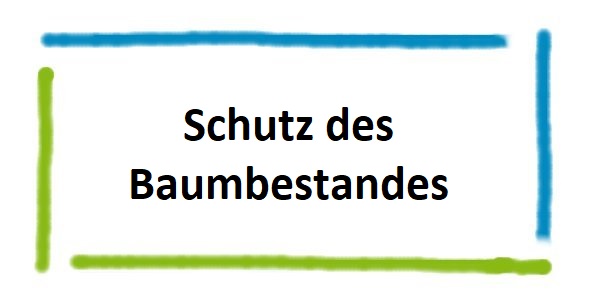 Platzhalterschild Schutz des Baumbestandes